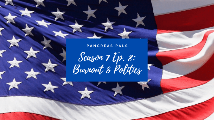 Season 7 Ep. 8: Burnout &&nbsp;Politics